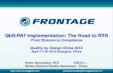 QbD/PAT Implementation: The Road to RTR...QbD/PAT Implementation: The Road to RTR From Science to Compliance Design Space: Multi-dimensional space that encompasses combinations of
