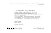 Kollektiv dominans - DiVA portal974119/FULLTEXT01.pdf · 2016. 9. 24. · Examinator: Johannes Lerm Linköpings universitet SE-581 83 Linköping, Sverige 013-28 10 00, ... Syftet