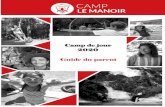 Camp de jour 2020 - Organisme Camp Le Manoir · 2020. 6. 24. · CAMP LE MANOIR DES ÉBOULEMENTS CAMP DE JOUR À NOTRE-DAME-DES-MONTS CODE DE VIE DU CAMPEUR Engagement Je participe