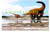 Geolo · 2018. 4. 10. · Geolo. gía . y dinosaurios: las claves . para enterder el pasado Fidel Torcida Fernández-Baldor . 1,2; Pedro Huerta. 2,3. 1.-Museo de Dinosaurios de Salas