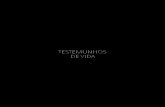 TESTEMUNHOS DE VIDA - Paulus Editora · 2019. 3. 7. · Testemunhos de vida: para refletir e partilhar / Luiz Miguel Duarte. –- São Paulo: Paulus, 2019. Coleção Motivação.