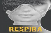 Home Respira - RESPIRA · 2020. 6. 25. · RESPIRA consente una perfetta lettura del labiale, adatta a persone ipoudenti e idonea in ambienti rumorosi o con DPI auricolari. DISINFEZIONE