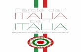 Parole dall’ ItalIa - FNISM · 2011. 8. 2. · Parole dall'italia Per l'italia 1861 –2011 150° della fondazione dello stato unitario Parole dall’italia Per l’italia dalle