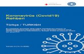 Koronavirüs (Covid19) Rehberi...Koronavirüs (Covid19) Rehberi Türkçe / TURKISH Bu sayfadaki tavsiyeler NHS sağlık hizmetlerinin tavsiye ve bilgilendirmelerine dayanmaktadır