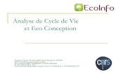 Analyse de Cycle de Vie et Eco Conception - GDS EcoInfoAnalyse de Cycle de Vie et Eco Conception Francis Vivat, Responsable Informatique LATMOS GDS EcoInfo () Eco-responsabilité appliquée