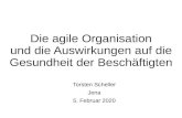 Die agile Organisation und die Auswirkungen auf die Gesundheit … · 2021. 1. 7. · Die agile Organisation und die Auswirkungen auf die Gesundheit der Beschäftigten Torsten Scheller
