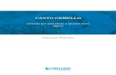 Canto gemello (pianoforte a quattro mani) - PreludioMusic · 2018. 4. 16. · Vincenzo Palermo CANTO GEMELLO versione per pianoforte a quattro mani (2017) (revisione a cura di Tatiana