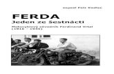 sepsal Petr Kadlec FERDA · 2018. 8. 19. · sepsal Petr Kadlec FERDA Jeden ze šestnácti Motocyklový závodník Ferdinand Vrtal (1916 – 1945) 2 Zabití během řádění jednotek