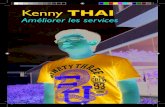 Kenny THAI · 2017. 11. 24. · Kenny THAI Moi Président, je ferai en sorte d’améliorer les services. Mes propositions : • Faciliter les études pour devenir médecin pour en