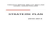 STRATEJİK PLANsp.gov.tr/upload/xSPStratejikPlan/files/FuBm4+TBMMSP1014.pdf · 2012. 10. 2. · ii TBMM Genel Sekreterliği Stratejik Planı 2010 -2014 İçindekiler İçindekiler