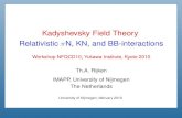 Kadyshevsky Field Theory Relativistic πN, KN, and BB ...II. Kadyshevsky Formalism (KFT) , S-matrix, Graphs and Rules Second-quantization 4-momentum Quasi-particles Kadyshevsky Integral-equation