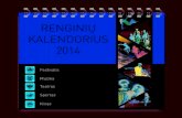 RENGINIŲ KALENDORIUS 2014 - NOVATURAS · 2018. 4. 11. · BULGARIjA Birželio 17d. - Rugsėjo 7d. Tarptautinis folkloro festivalis „Euro Folk 2014” Tarptautinis Sofijos folkloro