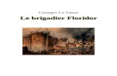 oer2go.org · Web viewGeorges Le Faure. Le brigadier Floridor. BeQ. Georges Le Faure. Le brigadier Floridor. roman. La Bibliothèque électronique du Québec. Collection Classiques