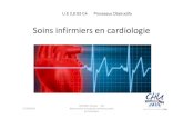 2014 - Soins infirmiers en cardiologie - F2School · Soins infirmiers en cardiologie TARTERET Nicolas IDE Réanimation chirurgicale cardiovasculaire et thoracique 27/10/2014 U.E 2,8