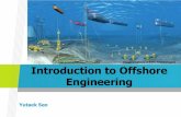 Introduction to Offshore Engineering - Seoul National Universityocw.snu.ac.kr/sites/default/files/NOTE/6. Offshore... · 2019. 3. 15. · •Offshore Plant –해양플랜트: Only