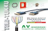AV-asennus- - Tele-Tukku · 2015. 2. 16. · TSK1062:ssa on edellä mainittujen ominaisuuksien lisäksi vielä 100 megabitin kaksisuuntainen HEC-kanava (HMDI Ethernet Channel), joka