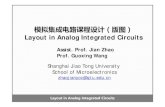 模拟集成电路课程设计（版图） · 2020. 11. 24. · Layout in Analog Integrated Circuits Assist. Prof. Jian Zhao Prof. Guoxing Wang 模拟集成电路课程设计（版图）