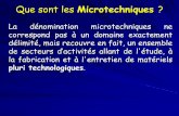 Que sont les Microtechniques - Académie d'Aix-Marseille · 2011. 3. 23. · Que sont les Microtechniques ? La dénomination microtechniques ne correspond pas à. un domaine exactement