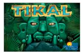 A TÖRTÉNET · 2020. 1. 8. · A TÖRTÉNET Tikal a legjelentősebb és a legnagyobb a maja városok közül. Áthatolhatatlan őserdő mélyén fekszik Guatemalától északra.