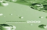 AASTARAAMAT 2009AASTARAAMAT keskkonnajärelevalve 2009 AASTARAAMAT keskkonnajärelevalve 2009 Väljaandja: Keskkonnainspektsioon Väljaannet toetas: Keskkonnainvesteeringute Keskus