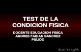 TEST DE LA CONDICION FISICA - SysdataColombia · • Guía de los Movimientos de Musculación por Frederic Delavier • EUROFIT, Test Europeo de Aptitud Física. Ministerio de Educación