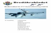 Bredåkrabladet nr 2 2018.pdf · Lufttankning med JAS 39 Gripen Behovet att kunna luftanka fanns inte med i den ursprungliga kravspecen för JAS 39 Gripen. Förändrade omvärldsförhållande