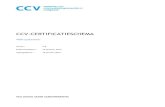 CCV-certificatieschema VBB-systemen versie 2 · 2020. 8. 6. · CCV-Certificatieschema VBB-systemen VBB-systemen Versie: 2.0 Pagina 3/101 Inleiding 6 1.1 Algemeen 6 1.1.1 Doel van
