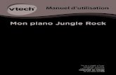 Mon piano Jungle Rock - VTech...Vous venez d’acquérir Mon piano Jungle Rock de VTech®. Félicitations ! Notre gentil zèbre mélomane invite votre enfant à jouer et l’initie
