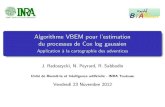 Algorithme VBEM pour l’estimation du processus de Cox log … · 2014. 4. 17. · Algorithme VBEM pour l’estimation du processus de Cox log gaussien Application a la cartographie