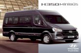 Hyundai H350 - Konfor, ferahlık ve rahatlıkhyundai-commercialvehicles.com/images/pdf/H350 MINIBUS.pdf · 2015. 5. 18. · H350 Minibüs (4,0 t. / 13+1) H350 Minibüs (4,1 t. / 16+1)