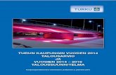 Talousarvio ja -suunnitelma 2014 - 2016 · 2015. 7. 3. · Talousarvio ja -suunnitelma 2014 - 2016 Turun kaupunki 5 nisteriön hallinnonalalla. Yhteensä verotulojen ja valtio n-osuuksien