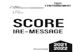 348654ZRY SCORE Livre · 2. Les 4 épreuves du Score IAE-Message Le Score IAE-Message se compose de quatre parties, dont certaines sont divisées en deux épreuves : 1re partie :