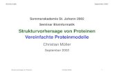 Strukturvorhersage von Proteinen Vereinfachte Proteinmodelle · 2002. 11. 20. · Strukturvorhersage von Proteinen Christian Muller¨ 16. Bioinformatik September 2002 Modellierung
