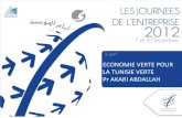 ECONOMIE VERTE POUR LA TUNISIE VERTE Pr AKARI ABDALLAH · 2016. 6. 13. · L [économie verte est léconomie de lavenir Double nécessité Primo : la Tunisie doit encore pousser plus
