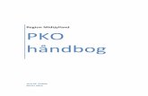 Region Midtjylland PKO håndbog - sundhed.dk · 2016. 9. 21. · 4 2. PKO - Ideologi, definition, målsætning og overordnede opgaver Ideologi Udgangspunktet er, at patientperspektivet