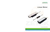 Linear Motor - ZETEK · 2017. 7. 3. · linear motor have larger thrust, Non-core-type linear motors are more lightweight, with good dynamic characteristics. There is no drive mechanism