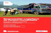 Responsable Logistique de l’action humanitaire...Le responsable logistique est le garant, à l’échelle du pays, de l’ensemble de l’organisation des services logistiques de