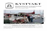 KYSTVAKT · 2012. 1. 30. · KYSTVAKT Meldingsblad for Gokstad kystlag Tilsluttet Forbundet KYSTEN Nr. 2, November 2003 Sandefjordsgjengen foran Peter & Ineke’s nye båt ved Landsstevnet