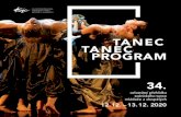 TANEC PROGRAM 34 - NIPOS · 2020. 12. 3. · 18.00 Tanec, tanec… první programový blok přehlídky SOBOTA 12. prosince EUROCENTRUM 11:00 Tanec zkouškový MĚSTSKÉ DIVADLO 08:00