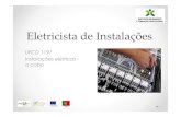 Eletricistade Instalações · 2018. 9. 4. · UFCD 1191 Instalações elétricas - a cabo. Interrupção simples com lâmpada de incandescência É empregue sempre que se deseja