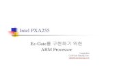 Intel PXA255pds8.egloos.com/pds/200803/21/35/Intel_PXA255.pdf · 2008. 3. 20. · PXA255 Core Register 3 1. Little/Big 엔디안(ARM 호환) ¾Little/Big 엔디안데이터타입을모두지원하며,