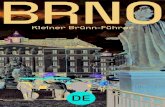 Kleiner Brünn-Führer - Go To Brno · 2018. 6. 26. · Kleiner Brünn-Führer Bis in die Nacht auf dem Bürgersteig ... Mendel-Museum, Museum der Roma-Kultur, Diözesanmuseum u.