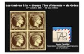 Les timbres à la « Grosse Tête d’Hermès » de Grèce · 2011. 10. 26. · Les émissions de la « Grosse Tête d’Hermès » qui ont circulé entre 1861 & 1886, n’ont été