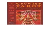 Handbuch Crowley Tarot - RK-Spielerkspiele.de/wordpress/wp-content/uploads/2015/04/Tarot... · 2015. 4. 20. · Tarot hingezogen, das von Aleister Crowley entworfen und von Lady Frieda