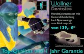 Top-Qualität und 1 Jahr Garantie - Wollner Dental · 2014. 8. 27. · Handstückreparatur mit Generalüberholung incl. Spannzange zum Aktionspreis von 139,- €* *Preis zzgl. gesetzlicher