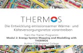 THERMOS · 2018. 7. 26. · thermosthermos--project.euproject.eu Willkommen zu Modul 2 des THERMOS Train-the-Trainer Programms! Das Modul ist in folgende drei Teile gegliedert: 2.1