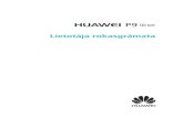 Huawei HUAWEI P9 Lite Lietotāja rokasgrāmata (VNS … · Ekrānuzņēmumu veikšana, kad ekrāns ir izslēgts 39 Nevainojamais pašfoto 39 Intervāla fotografēšanas režīma lietošana