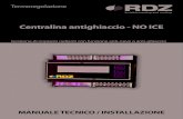 Centralina antighiaccio - NO ICE · 2020. 5. 14. · Centralina antighiaccio - NO ICE 3201020 • Sensore Umidità ESF 524 a 5 fili di lunghezza 15 mt (superficie gialla) • Piastra
