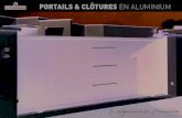 PORTAILS & CLÔTURES EN ALUMINIUM · 2020. 5. 20. · Alu 1 Alu 2 Perforation Astorg Aneto Vignemale Perdiguère Marbore Estats Pic Long La Munia Mont Perdu Pic du Midi Canigou Néouvielle