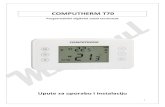 COMPUTHERM T70€¦ · Programabilni digitalni sobni termostat Upute za uporabu i instalaciju . 2 1. OPĆI OPIS TERMOSTATA OMPUTHERM T70 je sobni termostat s preklopnim načinom rada,